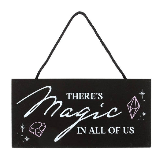 There's Magic in All of Us Hanging Wall Sign - Crystal Nest