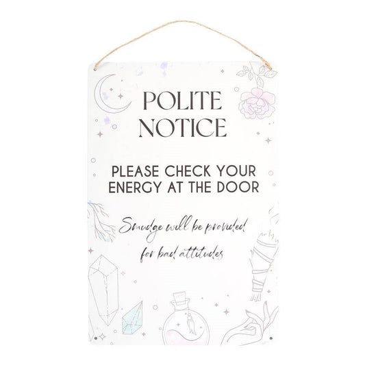 Polite Notice Metal Hanging Sign - Crystal Nest