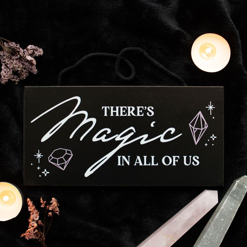 There's Magic in All of Us Hanging Wall Sign