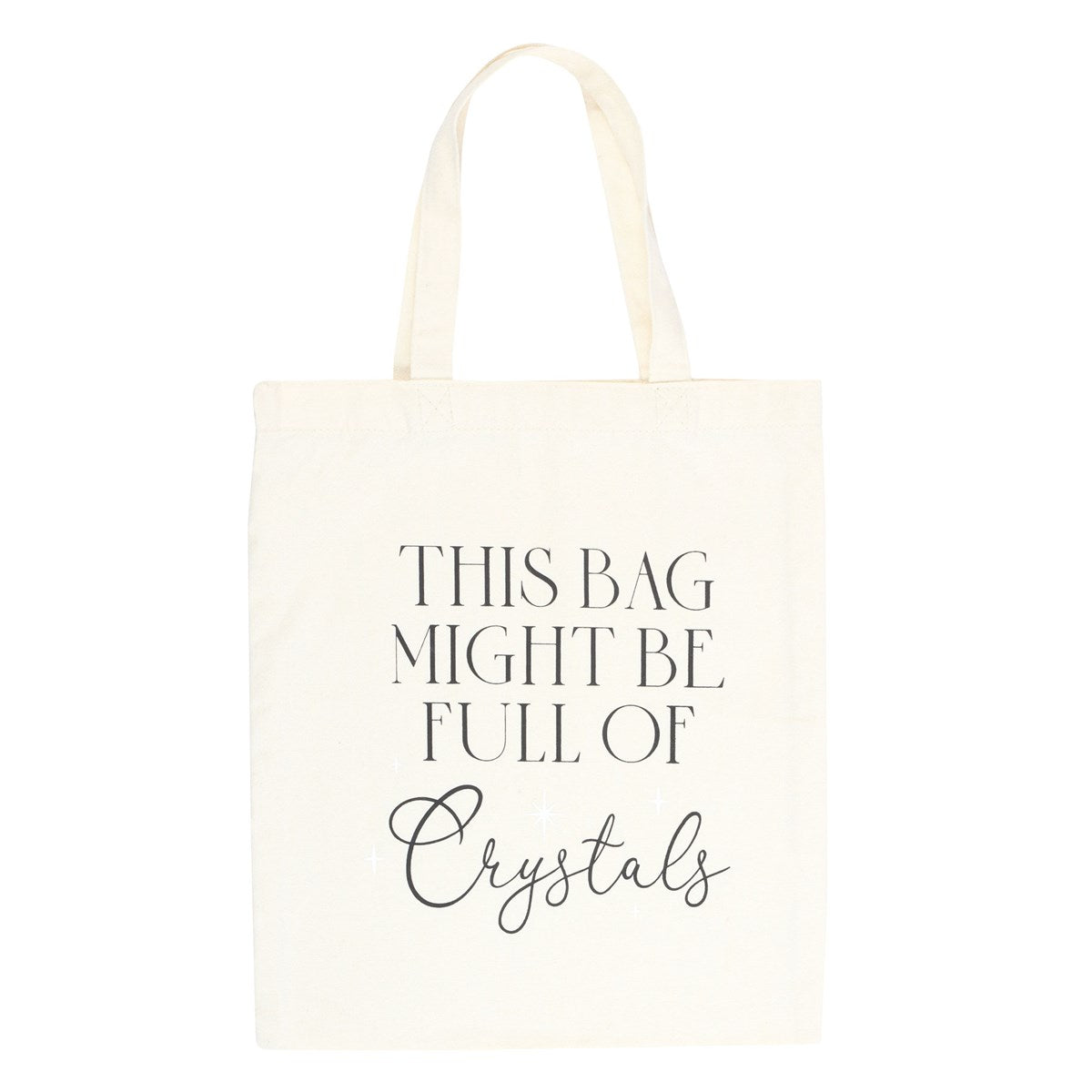 This Bag Might Be Full of Crystals Polycotton Tote Bag