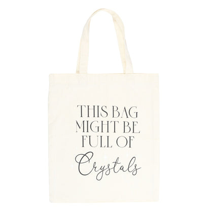 This Bag Might Be Full of Crystals Polycotton Tote Bag - Crystal Nest