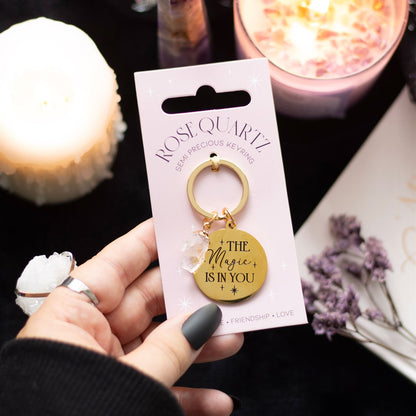 The Magic Is In You - Rose Quartz Crystal Keyring